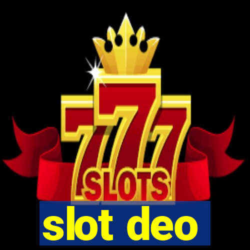 slot deo