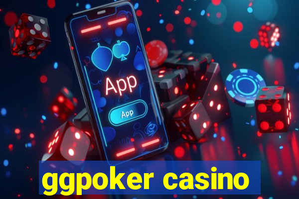 ggpoker casino