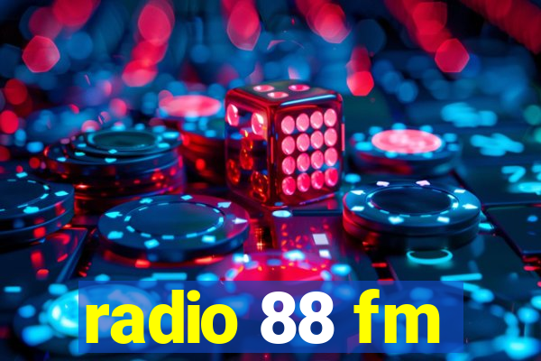 radio 88 fm