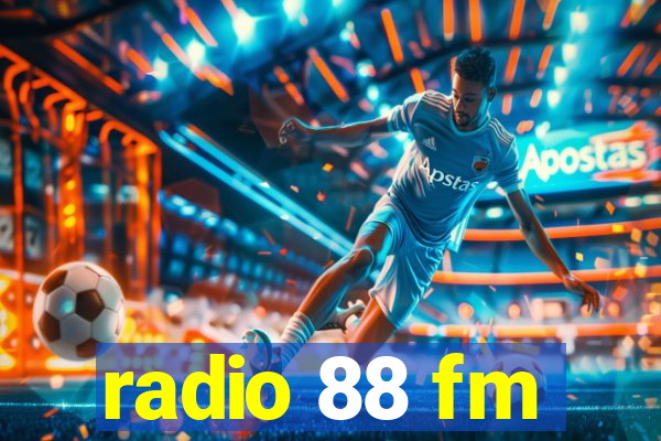 radio 88 fm