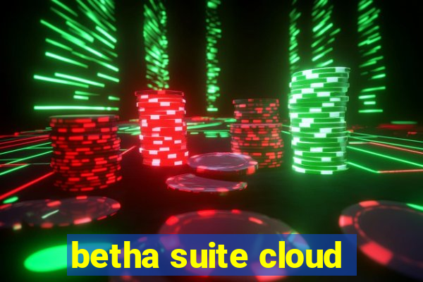 betha suite cloud