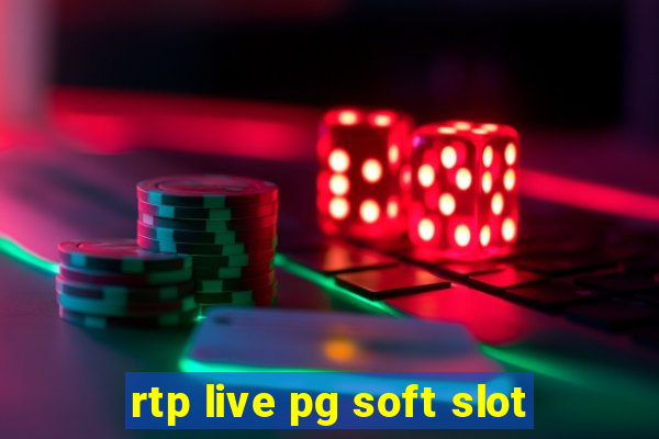 rtp live pg soft slot