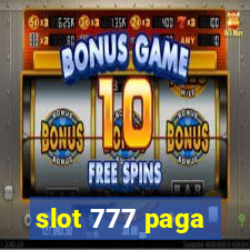 slot 777 paga