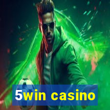 5win casino