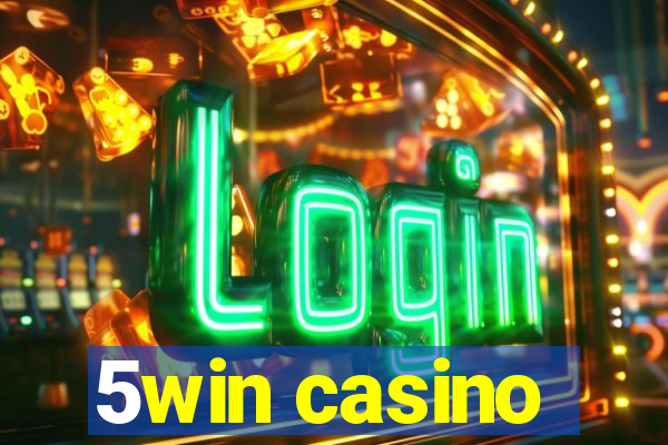 5win casino