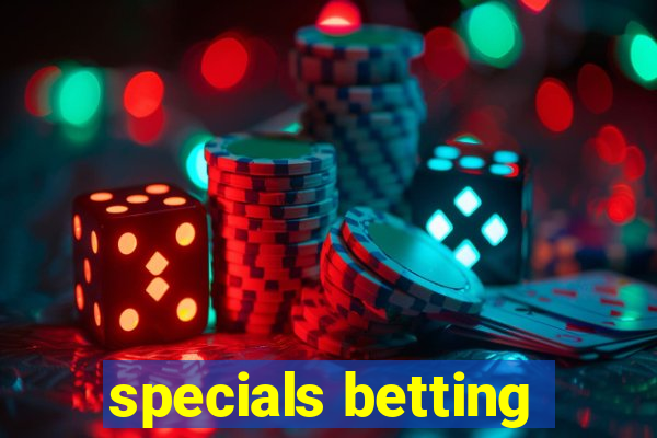 specials betting