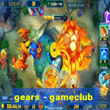 gears - gameclub