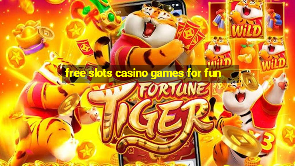 free slots casino games for fun