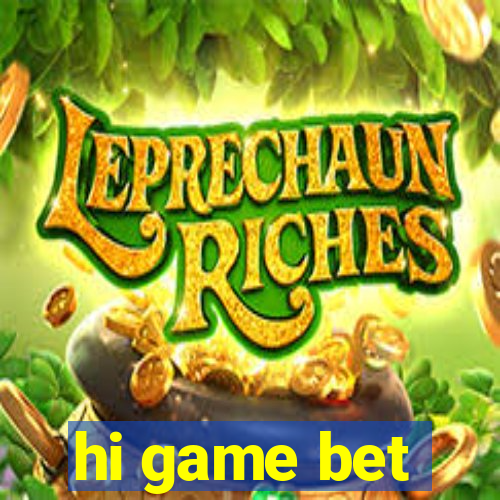 hi game bet