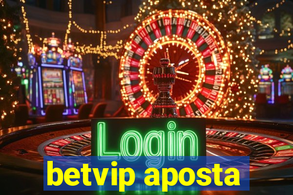 betvip aposta