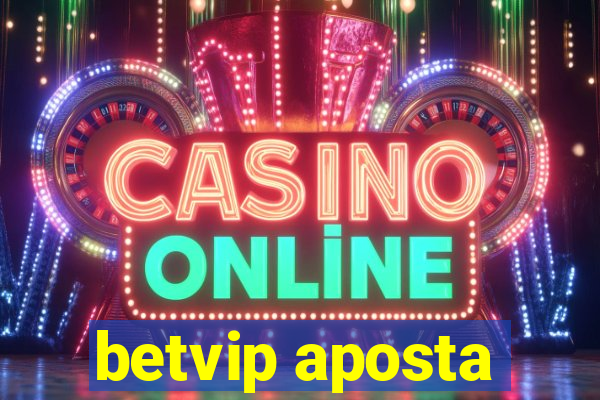 betvip aposta