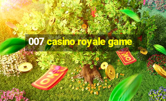 007 casino royale game