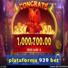 plataforma 939 bet