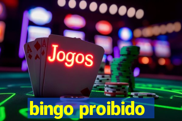 bingo proibido