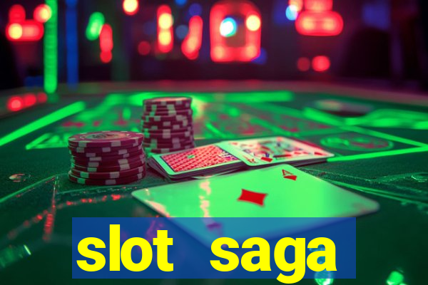 slot  saga