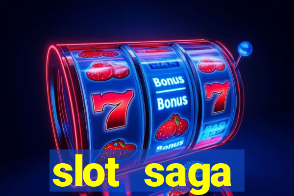 slot  saga