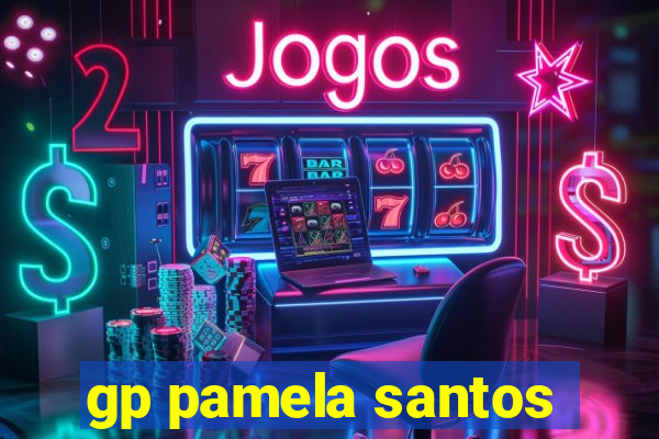 gp pamela santos