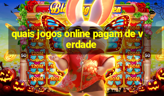 quais jogos online pagam de verdade