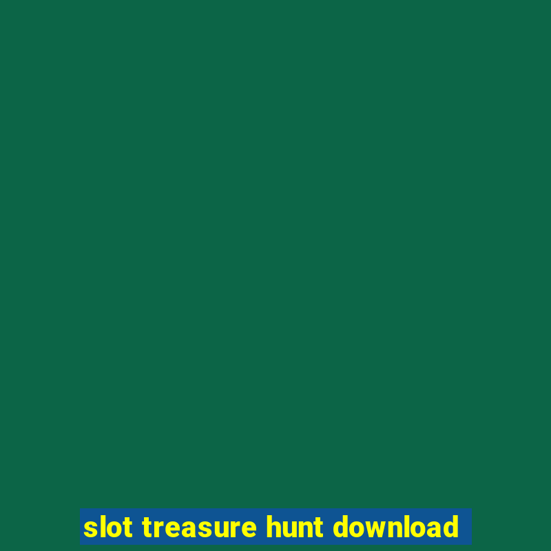 slot treasure hunt download