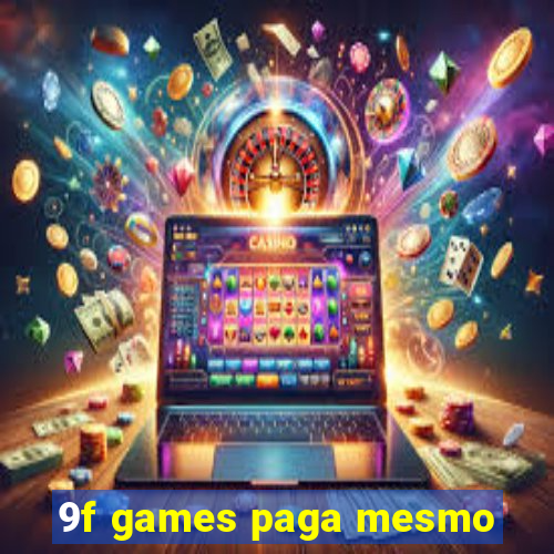 9f games paga mesmo