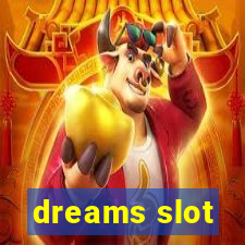 dreams slot