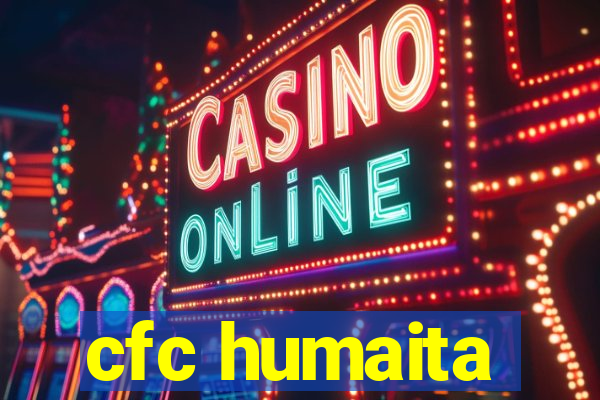 cfc humaita