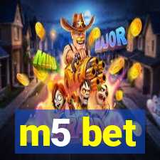 m5 bet