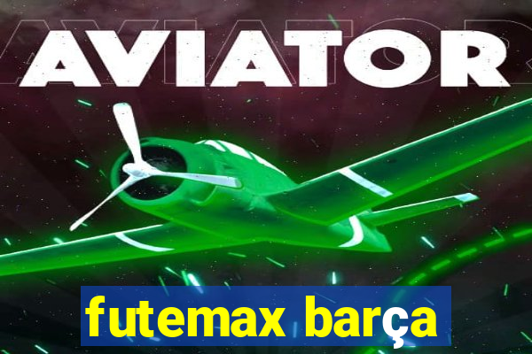 futemax barça