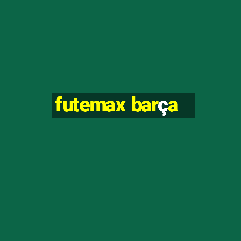 futemax barça