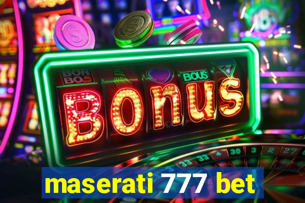 maserati 777 bet