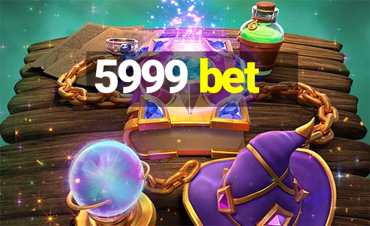 5999 bet