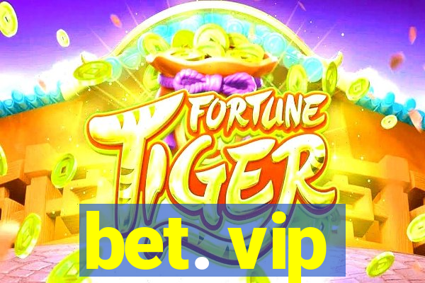 bet. vip