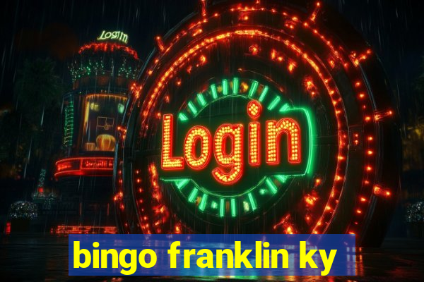 bingo franklin ky