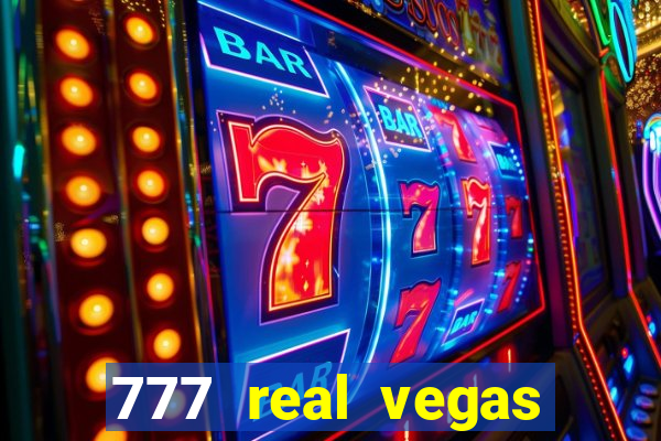 777 real vegas casino slots