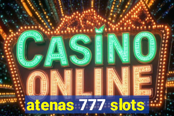 atenas 777 slots