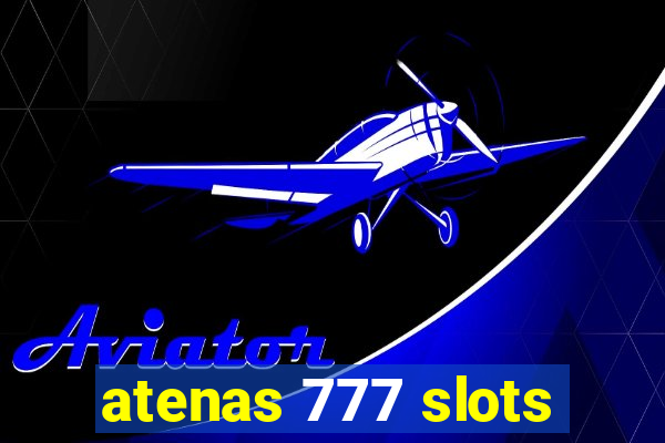 atenas 777 slots