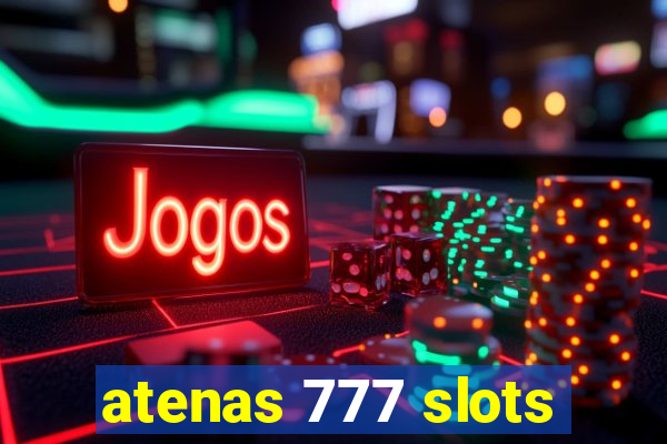 atenas 777 slots