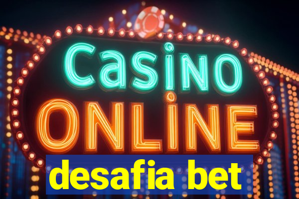 desafia bet