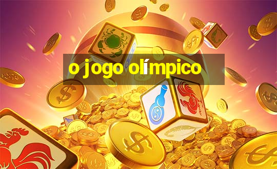 o jogo olímpico