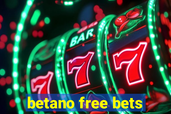 betano free bets