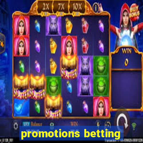 promotions betting