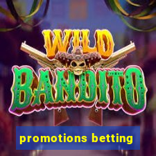 promotions betting