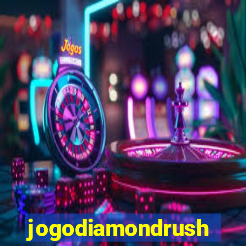 jogodiamondrush