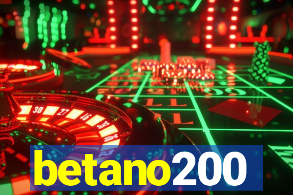 betano200