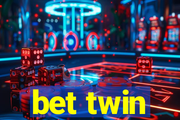 bet twin