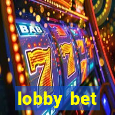 lobby bet