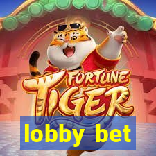 lobby bet