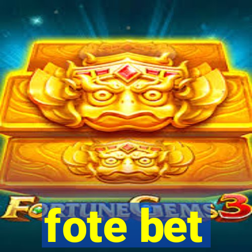 fote bet