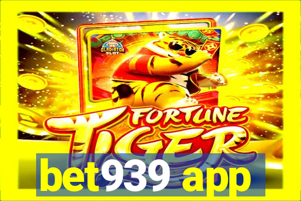 bet939 app