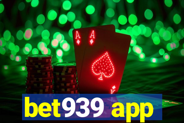 bet939 app